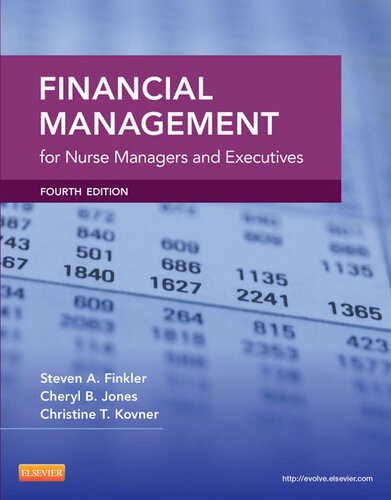 Financial Management For Nurse Managers And Executivesebook 4th Edition Cheryl Jones