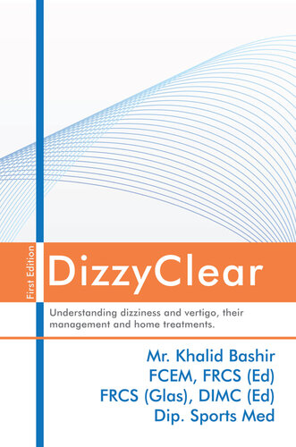 Dizzyclear Understanding Dizziness And Vertigo Their Management And Home Treatments Khalid Bashir