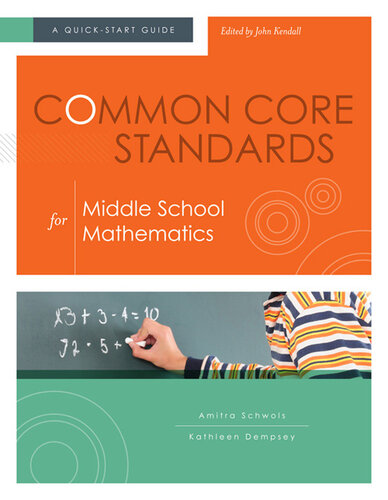 Common Core Standards For Middle School Mathematics A Quickstart Guide Amitra Schwols Kathleen Dempsey
