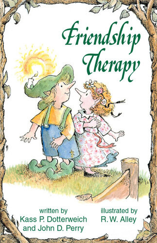 Friendship Therapy Kass P Dotterweich John D Perry