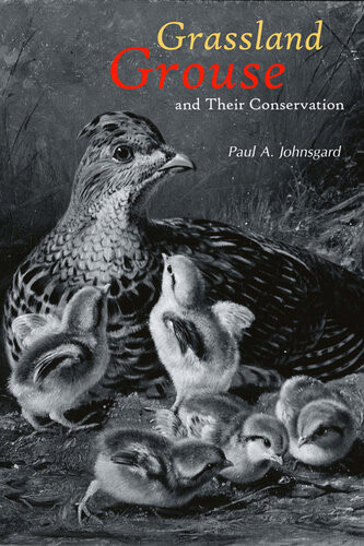 Grassland Grouse And Their Conservation Paul A Johnsgard