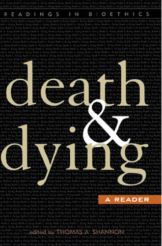 Death And Dying A Reader Thomas A Shannon