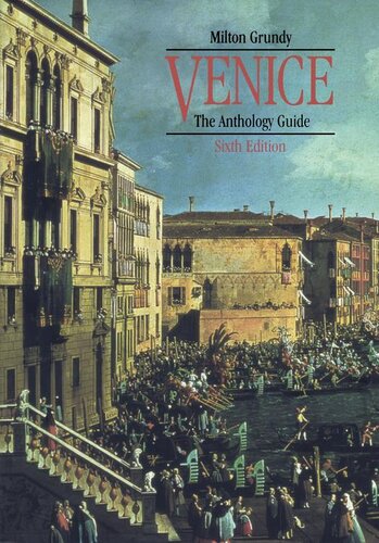 Venice The Anthology Guide Milton Grundy