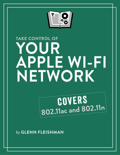 Take Control Of Your Apple Wifi Network Glenn Fleishman