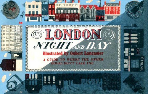 London Night And Day 1951 A Guide To Where The Other Books Dont Take You Old House Books