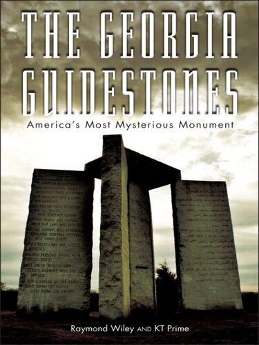 The Georgia Guidestones Americas Most Mysterious Monument Raymond Wiley Kt Prime