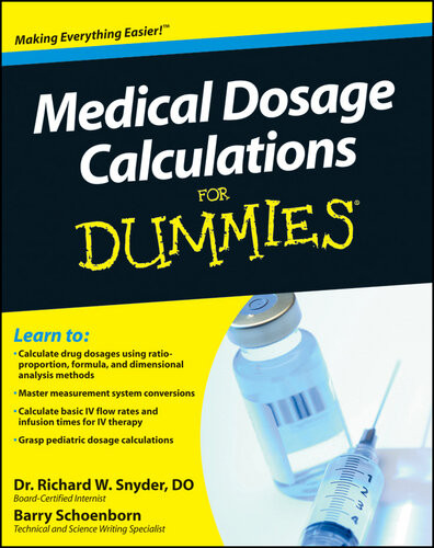 Medical Dosage Calculations For Dummies Richard Snyder Barry Schoenborn