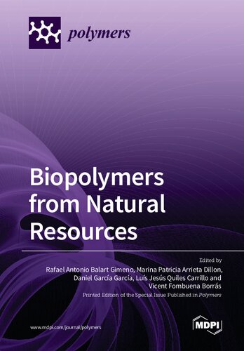 Biopolymers From Natural Resources Rafael Antonio Gimeno Marina Patricia Arrieta Dillon