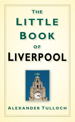 The Little Book Of Liverpool Alexander Tulloch