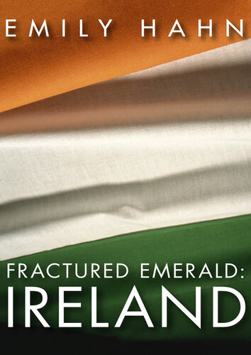 Fractured Emerald Ireland Emily Hahn