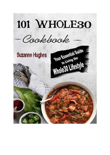 101 Whole30 Instant Pot Cookbook Your Essential Guide To Living The Whole30 Lifestyle Suzanne Hughes