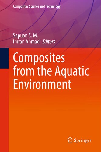 Composites From The Aquatic Environment Sapuan S M Imran Ahmad