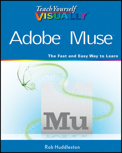 Teach Yourself Visually Adobe Muse Rob Huddleston