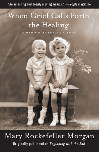 When Grief Calls Forth The Healing Mary Rockefeller Morgan