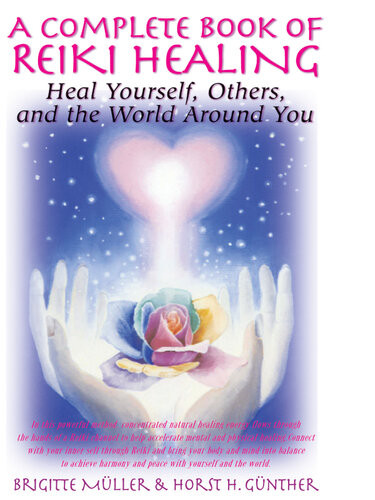 A Complete Book Of Reiki Healing 1st Edition Brigitte Muller Hort H Gunter