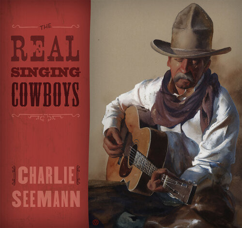 The Real Singing Cowboys Charlie Seemann