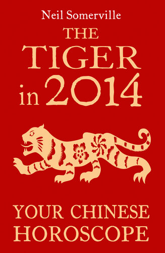 The Tiger In 2014 Your Chinese Horoscope Dgo Neil Somerville