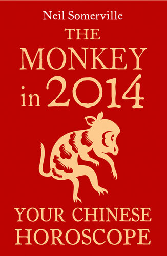 The Monkey In 2014 Your Chinese Horoscope Dgo Neil Somerville