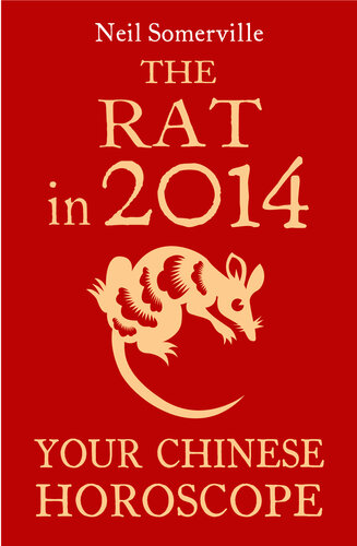 The Rat In 2014 Your Chinese Horoscope Dgo Neil Somerville