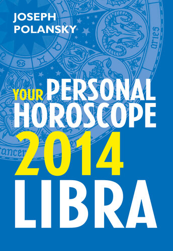 Libra 2014 Your Personal Horoscope Dgo Joseph Polansky