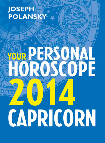Capricorn 2014 Your Personal Horoscope Dgo Joseph Polansky