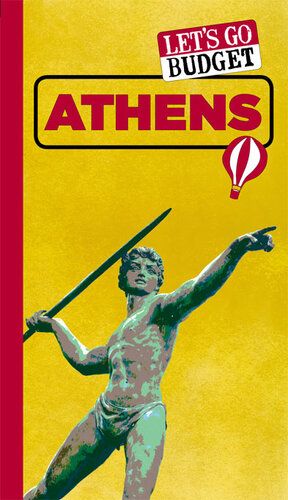 Lets Go Budget Athens The Student Travel Guide Harvard Student Agencies