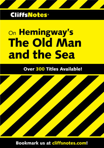Cliffsnotes On Hemingways The Old Man And The Sea Jeanne Salladt Criswell