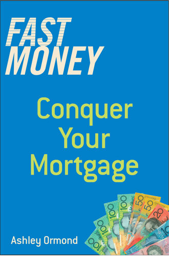 Fast Money Conquer Your Mortgage Ashley Ormond