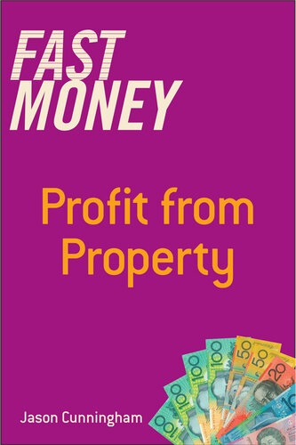 Fast Money Profit From Property Jason Cunningham