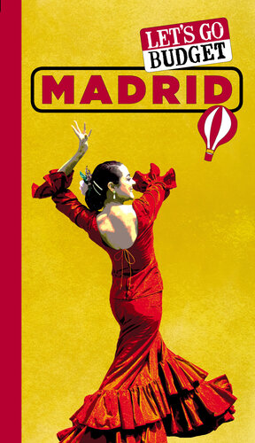 Lets Go Budget Madrid The Student Travel Guide Harvard Student Agencies
