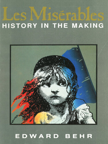 Les Misrables History In The Making Edward Behr