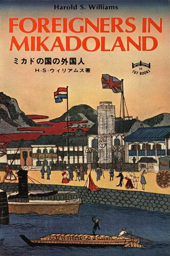 Foreigners In Mikadoland Harold S Williams