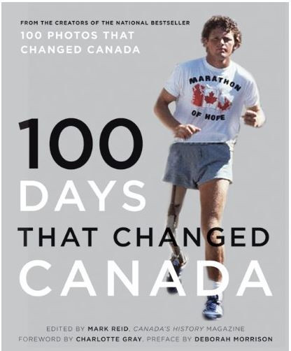 100 Days That Changed Canada Canadas National History Society
