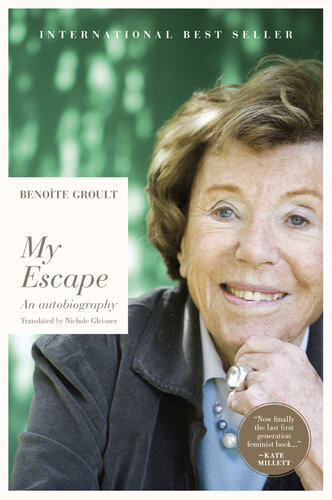 My Escape An Autobiography Benoite Groult