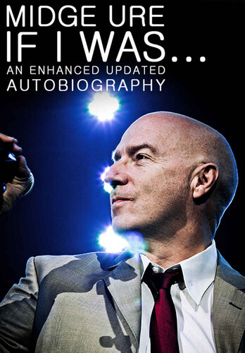 Midge Ure If I Was An Enhanced Updated Autobiography Ure Midge