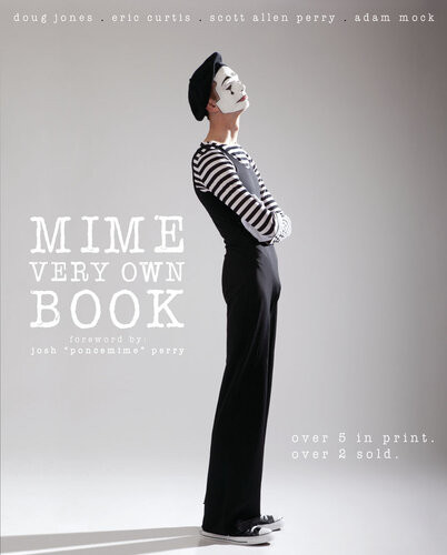 Mime Very Own Book Scott Allen Perry Adam Mock Doug Jones Eric Curtis