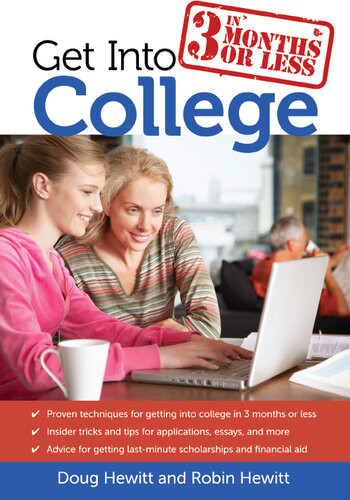 Get Into College In 3 Months Or Less Doug Hewitt