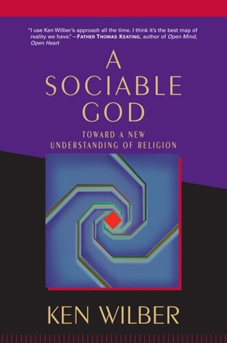 A Sociable God Toward A New Understanding Of Religion Ken Wilber