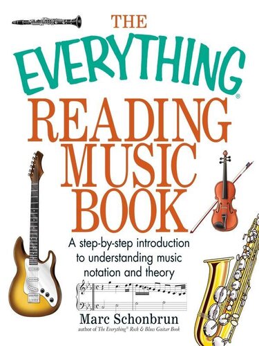 The Everything Reading Music Book A Stepbystep Introduction To Understanding Music Notation And Theory 2nd Edition Marc Schonbrun