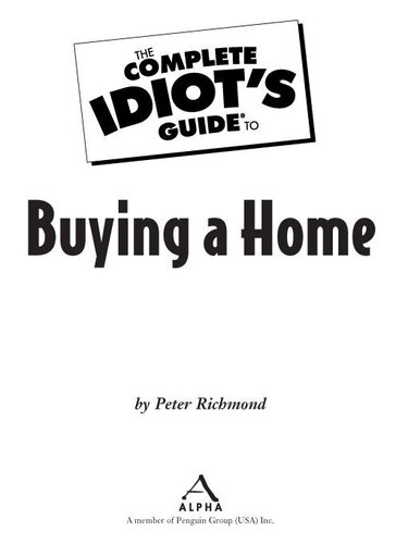 The Complete Idiots Guide To Buying A Home Peter Richmond