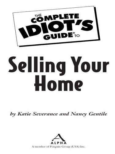 The Complete Idiots Guide To Selling Your Home Katie Severance
