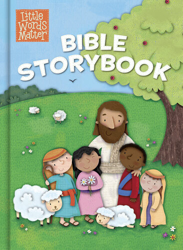 Little Words Matter Bible Storybook Bh Kids Editorial Staff
