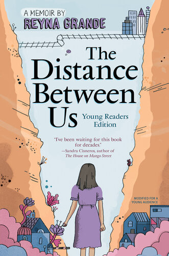 The Distance Between Us Young Reader Edition Reyna Grande