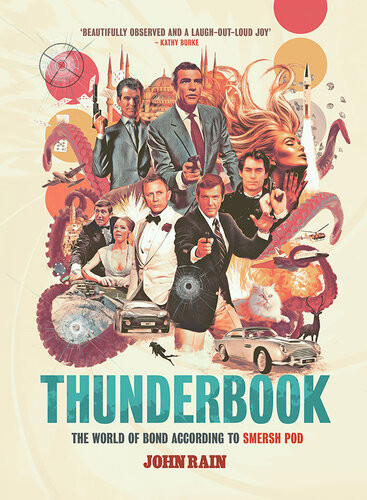 Thunderbook The World Of Bond According To Smersh Pod John Rain
