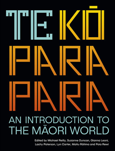 Te Koparapara An Introduction To The Maori World Lyn Carter