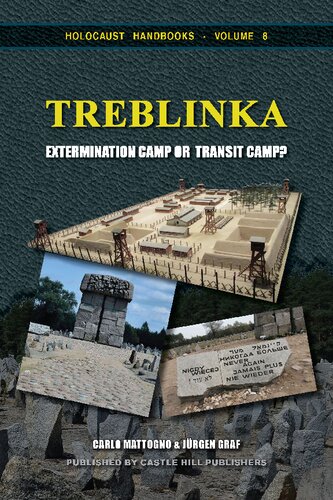 Treblinka Transit Camp Or Extermination Camp Carlo Mattogno Jurgen Graf