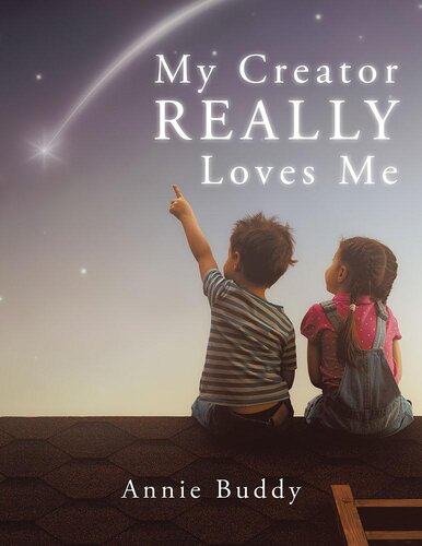 My Creator Really Loves Me Annie Buddy
