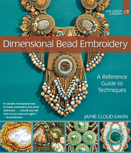 Dimensional Bead Embroidery Jamie Cloud Eakin