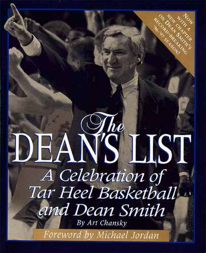 The Deans List A Celebration Of Tar Heel Basketball And Dean Smith Art Chansky Michael Jordan