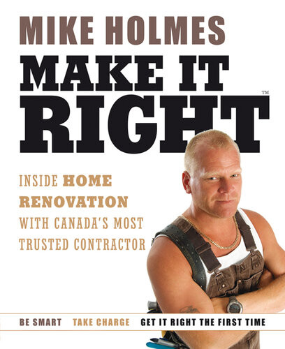 Make It Right Inside Home Renovation With Canadas Most Trusted Contractor Mike Holmes